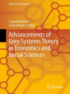 cover image of Advancements of Grey Systems Theory in Economics and Social Sciences